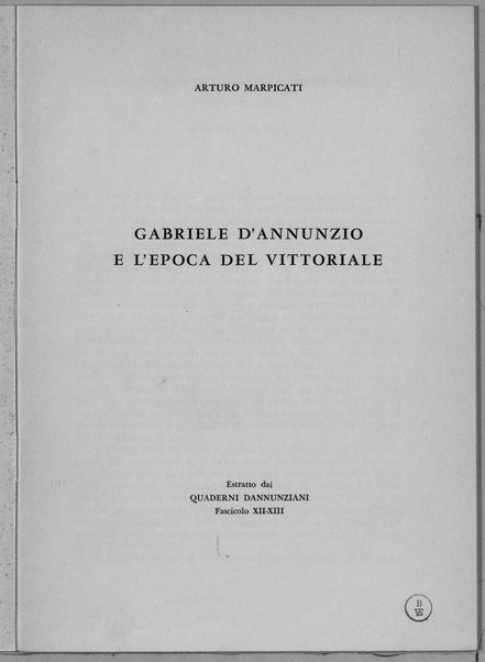 Gabriele D'Annunzio e l'epoca del Vittoriale